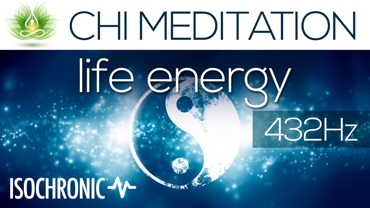 Chi Meditation Music "Life Energy" | Isochronic Tones | 432 Hz | Gaia Meditation