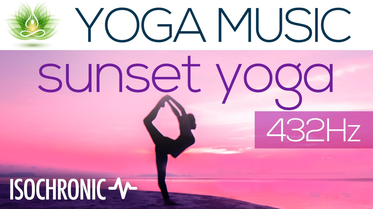 Relaxing Yoga Music "Sunset Yoga" | Isochronic Tones | 432 Hz | Gaia Meditation