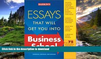 READ Essays That Will Get You into Business School (Barron s Essays That Will Get You Into