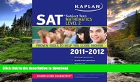 READ Kaplan SAT Subject Test Mathematics Level 2 2011-2012 (Kaplan SAT Subject Tests: Mathematics