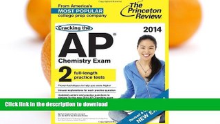 PDF Cracking the AP Chemistry Exam, 2014 Edition (Revised) (College Test Preparation) Revised