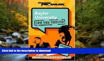 Hardcover Baylor University: Off the Record (College Prowler) (College Prowler: Baylor University