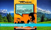 READ Bard College: Off the Record (College Prowler) (College Prowler: Bard College Off the Record)