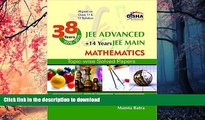 READ 38 Years IIT-JEE Advanced   14 yrs JEE Main Topic-wise Solved Paper MATHEMATICS 11th Edition