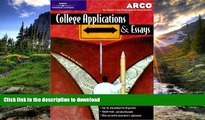 Pre Order College Applications   Essays 4th ed (Arco College Applications   Essays) Kindle eBooks