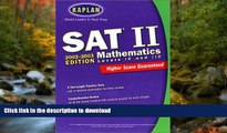 Read Book Kaplan  SAT II Mathematics, Levels IC and IIC 2002-2003 (Sat II. Mathematics (Kaplan))
