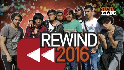 REWIND 2016 - AY MUCHAS COSAS WUU