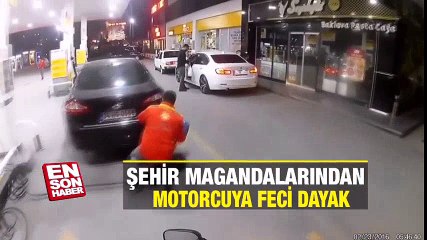 Şehir magandalarından motosiklet sürücüsüne dayak | En Son Haber