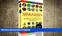 READ SPANISH - GENERAL KNOWLEDGE WORKOUT BOXSET #1-#5: A new way to learn Spanish On Book