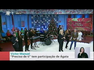 Victor Manuel e Agata na praça com o tema - preciso de ti