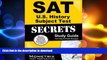 READ SAT U.S. History Subject Test Secrets Study Guide: SAT Subject Exam Review for the SAT