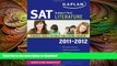 READ Kaplan SAT Subject Test Literature 2011-2012 (Kaplan SAT Subject Tests: Literature) On Book