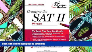 Hardcover Cracking the SAT II: Physics, 2001-2002 Edition Full Book