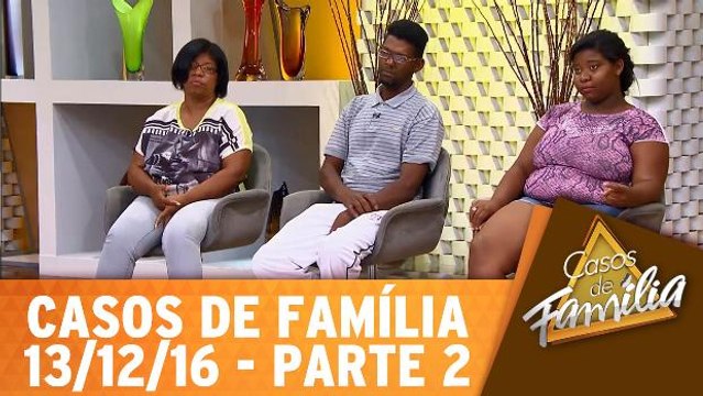 Pai, você acha que pode sumir da minha vida e voltar quando quiser? - 13.12.16 - Parte 2