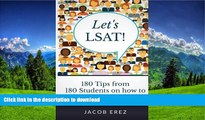 Pre Order Let s LSAT: 180 Tips from 180 Students on how to Score 180 on your LSAT