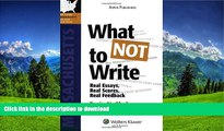 Read Book What NOT To Write: Real Essays, Real Scores, Real Feedback. Massachusetts Bar Exam Essay