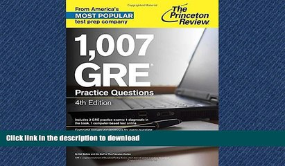 Pre Order 1,007 GRE Practice Questions, 4th Edition (Graduate School Test Preparation) Kindle eBooks