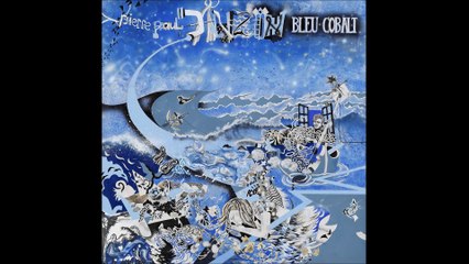 La vie est belle (Radio Edit) - BLEU COBALT 2016 - Pierre Paul DANZIN