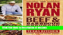 Télécharger Epub The Nolan Ryan Beef   Barbecue Cookbook: Recipes from a Texas Kitchen Livre Complet