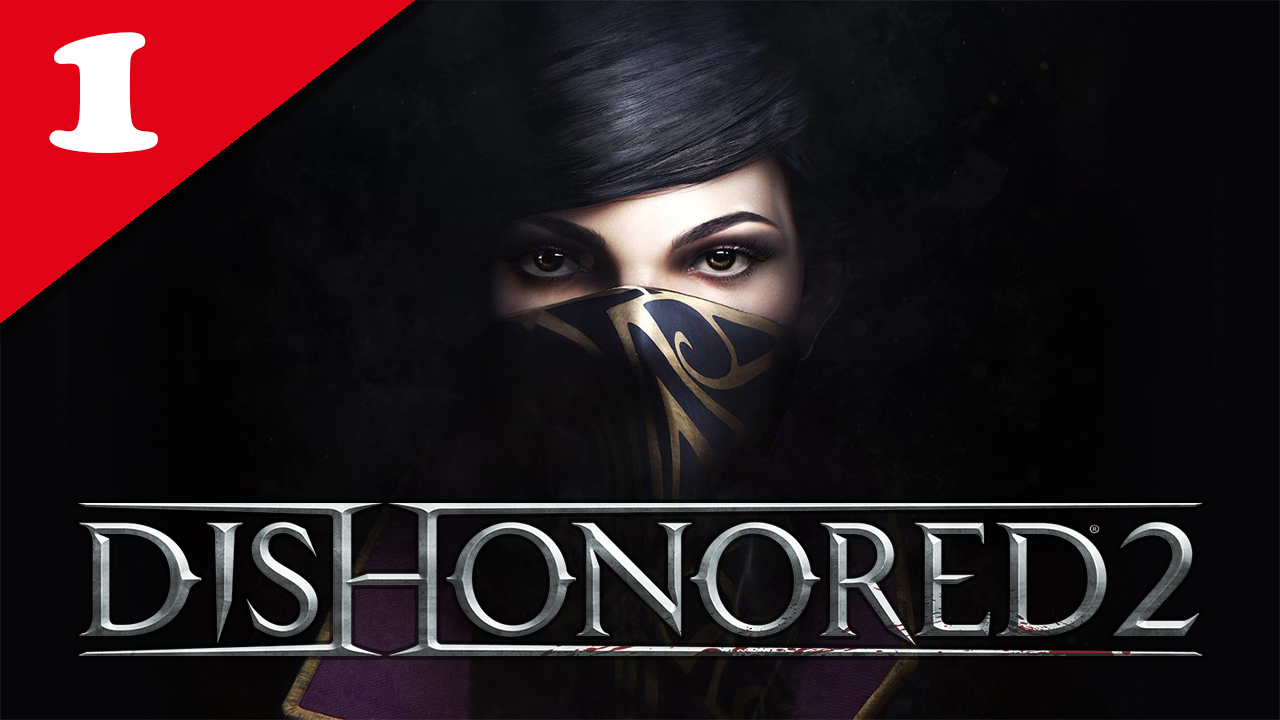 Dishonored 2 - PC - NLG & Very Hard