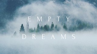 Empty Dreams (and Broken Bottles)