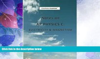 Price Notes on AP Physics C: Electricity and Magnetism Chand Samaratunga On Audio