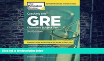 Pre Order Cracking the GRE Chemistry Subject Test, 3rd Edition (Graduate School Test Preparation)