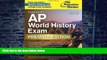 Pre Order Cracking the AP World History Exam 2016, Premium Edition (College Test Preparation)