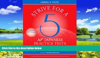 Read Online Hiromi Peterson Strive for a 5: AP Japanese Practice Tests Full Book Download