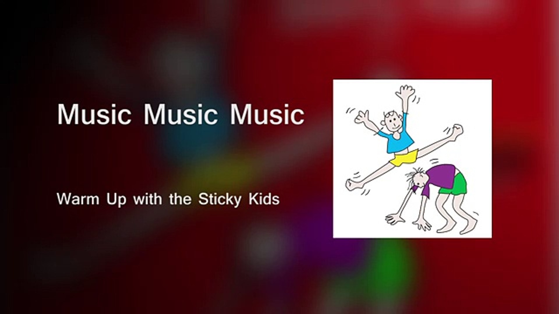 Sticky Kids - Music Music Music - stream video