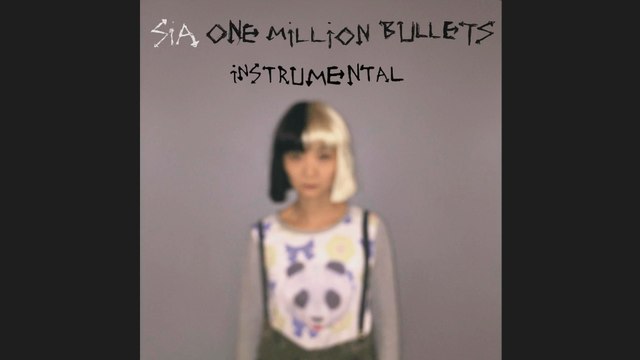 Sia - One Million Bullets (Instrumental)