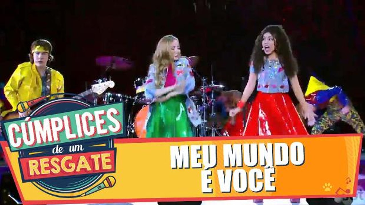 Show de Cúmplices: Meu Mundo É Você