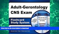 READ Adult-Gerontology CNS Exam Flashcard Study System: CNS Test Practice Questions   Review for