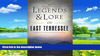 Best Price Legends   Lore of East Tennessee (American Legends) Shane S. Simmons On Audio