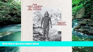 Price The Lost Tribes of Tierra del Fuego: Selk nam, Yamana, KawÃ©sqar Marisol Palma Behnke On Audio