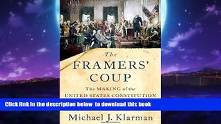 Buy NOW Michael J. Klarman The Framers  Coup: The Making of the United States Constitution
