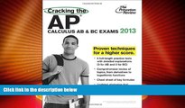 Best Price Cracking the AP Calculus AB   BC Exams, 2013 Edition (College Test Preparation)