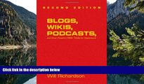 Online Willard (Will) H. Richardson Blogs, Wikis, Podcasts, and Other Powerful Web Tools for