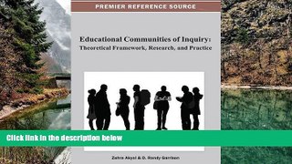 Read Online Zehra Akyol Educational Communities of Inquiry: Theoretical Framework, Research and