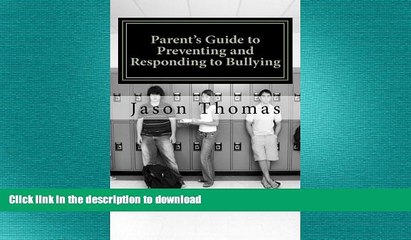 Epub Parent s Guide to Preventing and Responding to Bullying: Presented by School Bullying Council