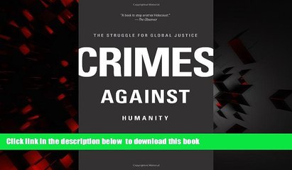 Pre Order Crimes Against Humanity: The Struggle for Global Justice Geoffrey Robertson Full Ebook