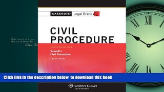 Best Price Casenotes Casenotes Legal Briefs: Civil Procedure Keyed to Yeazell, Eighth Edition