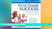 Pre Order First Grade Success: Everything You Need to Know to Help Your Child Learn Full Book