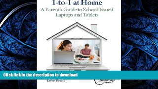Hardcover 1-to-1 at Home: A Parents Guide to School-Issued Laptops and Tablets Full Book