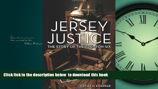 Buy Ms. Cathy D. Knepper Jersey Justice: The Story of the Trenton Six (Rivergate Books