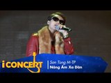 Nắng Ấm Xa Dần | Sơn Tùng M-TP | #iConcert 2016