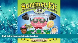 Pre Order Summer Fit Fifth to Sixth Grade: Math, Reading, Writing, Language Arts + Fitness,