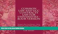 Online Norma s Big Law books Common law and UCC Contracts law for Universities - book version: