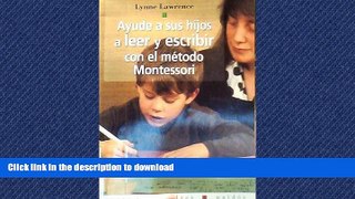 READ Ayude a sus hijos a leer y escribir con el metodo Montessori / Help Your Children to Read and