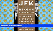 PDF [DOWNLOAD] JFK and the Reagan Revolution: A Secret History of American Prosperity TRIAL EBOOK